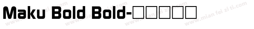 Maku Bold Bold字体转换